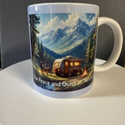 Mug 11oz "The Peace and Quiet of Nature"